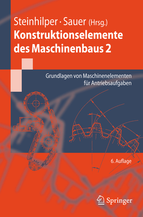 Konstruktionselemente des Maschinenbaus 2 von Albers,  A., Deters,  L., Feldhusen,  Jörg, Leidich,  E., Linke,  H., Poll,  P., Sauer,  Bernd, Steinhilper,  Waldemar, Wallaschek,  Jörg