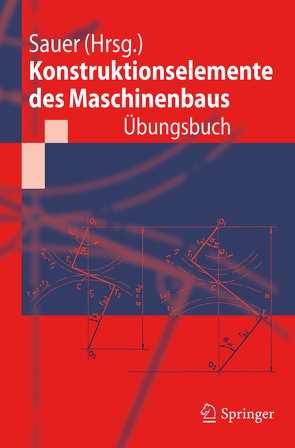 Konstruktionselemente des Maschinenbaus – Übungsbuch von Sauer,  Bernd