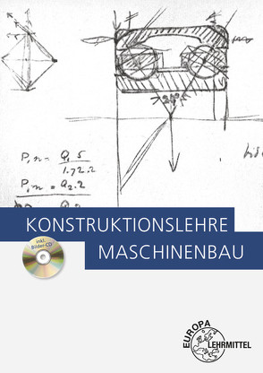 Konstruktionslehre von Bürger,  Markus, Dambacher,  Michael, Hartmann,  Andreas, Heine,  Burkhard, Kaufmann,  Hans, Kümmerer,  Rolf, Rimkus,  Wolfgang, Schmid,  Dietmar