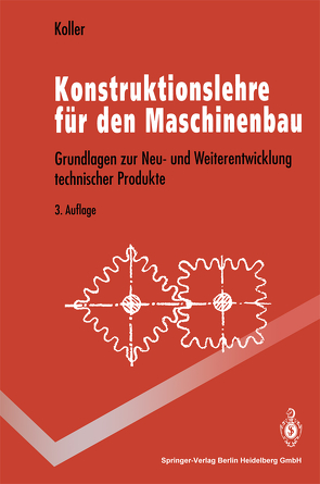 Konstruktionslehre für den Maschinenbau von Koller,  Rudolf