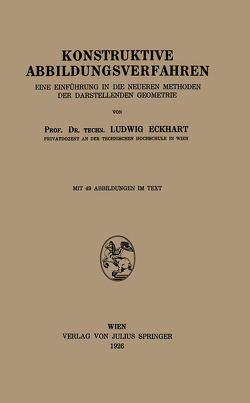 Konstruktive Abbildungsverfahren von Eckhart,  Ludwig Konstruktive Abbildungsverfahren von Eckhart,  Ludwig