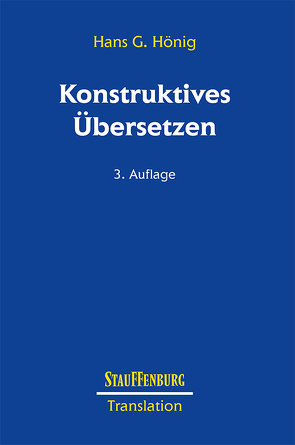 Konstruktives Übersetzen von Hönig,  Hans G