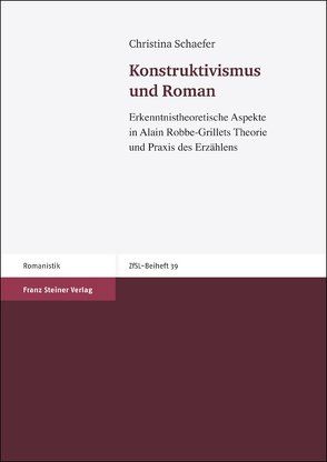 Konstruktivismus und Roman von Schaefer,  Christina