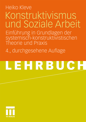 Konstruktivismus und Soziale Arbeit von Kleve,  Heiko