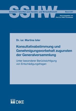 Konsultativabstimmung und Genehmigungsvorbehalt zugunsten der Generalversammlung von Isler,  Martina