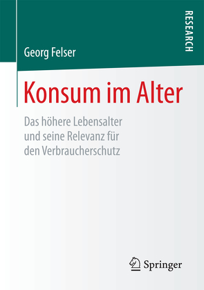 Konsum im Alter von Felser,  Georg