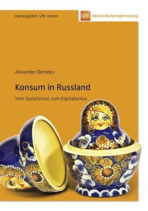 Konsum in Russland von Demidov,  Alexander