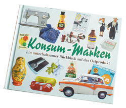 Konsum-Marken 3 von Bauer,  Cornelia, Lauterbach,  Peter, Schöbel,  Frank, Suhler Verlagsgesellschaft mbH /Z Co. KG, Zettwitz,  Mario