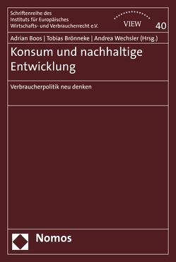 Konsum und nachhaltige Entwicklung von Boos,  Adrian, Brönneke,  Tobias, Wechsler,  Andrea