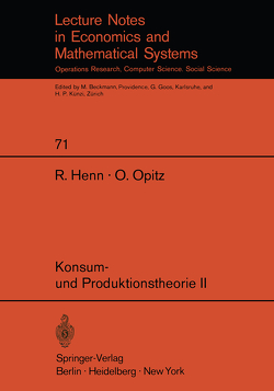 Konsum- und Produktionstheorie II von Henn,  R., Opitz,  O.