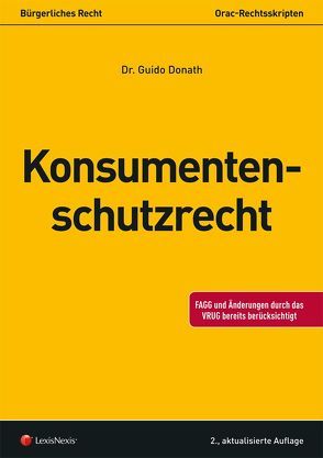 Konsumentenschutzrecht (Skriptum) von Donath,  Guido