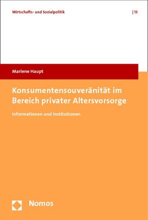 Konsumentensouveränität im Bereich privater Altersvorsorge von Haupt,  Marlene