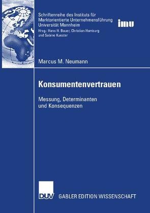 Konsumentenvertrauen von Bauer,  Prof. Dr. Hans H., Neumann,  Marcus M.