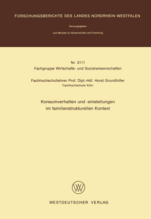 Konsumverhalten und -einstellungen im familienstrukturellen Kontext von Grundhöfer,  Horst