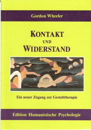 Kontakt und Widerstand von Fuhr,  Reinhard, Gremmler-Fuhr,  Martina, Wheeler,  Gordon