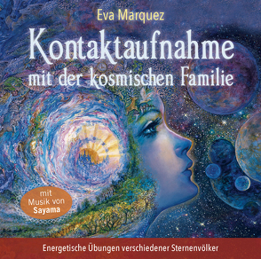 Kontaktaufnahme mit der kosmischen Familie von Marquez,  Eva, Sayama