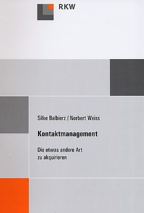 Kontaktmanagement. von Balbierz,  Silke, Weiss,  Norbert