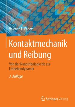 Kontaktmechanik und Reibung von Popov,  Valentin L.