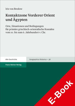 Kontaktzone Vorderer Orient und Ägypten von Bredow,  Iris von