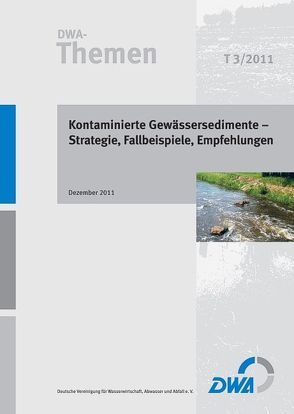 Kontaminierte Gewässersedimente – Strategie, Fallbeispiele, Empfehlungen