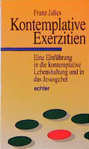 Kontemplative Exerzitien von Jalics,  Franz