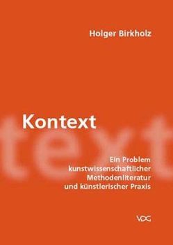 Kontext von Birkholz,  Holger