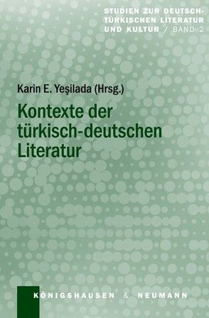 Kontexte der türkisch-deutschen Literatur von Yesilada,  Karin E.