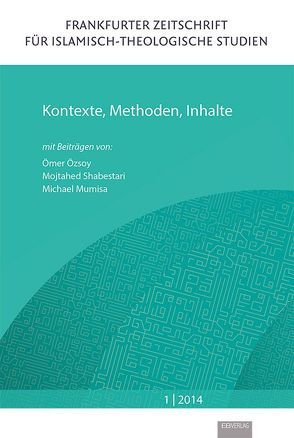 Kontexte, Methoden, Inhalte von Mumisa,  Michael, Özsoy,  Ömer, Shabestari,  Mojtahed, Simon,  Udo