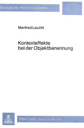 Kontexteffekte bei der Objektbenennung von Laucht,  Manfred