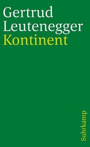 Kontinent von Leutenegger,  Gertrud