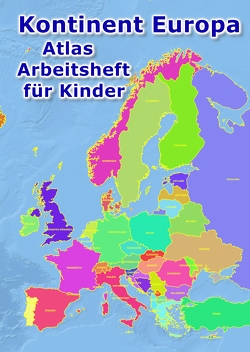 Kontinent Europa geographischer Atlas Arbeitsheft für Kinder von Baciu,  M&M