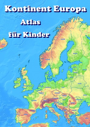 Kontinent Europa geographischer Atlas für Kinder von Baciu,  M&M