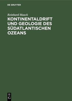 Kontinentaldrift und Geologie des südatlantischen Ozeans von Maack,  Reinhard