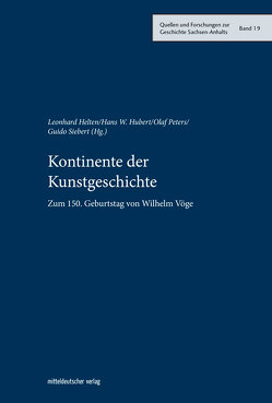 Kontinente der Kunstgeschichte von Helten,  Leonhard, Hubert,  Hans W, Peters,  Olaf, Siebert,  Guido