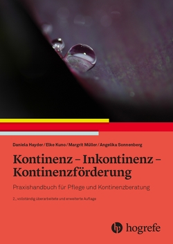 Kontinenz – Inkontinenz – Kontinenzförderung von Hayder,  Daniela, Kuno,  Elke, Müller,  Margit, Sonnenberg,  Angelika