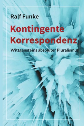 Kontingente Korrespondenz von Funke,  Ralf