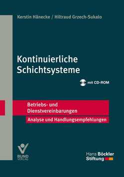 Kontinuierliche Schichtsysteme von Grzech-Sukalo,  Hiltraud, Hänecke,  Kerstin