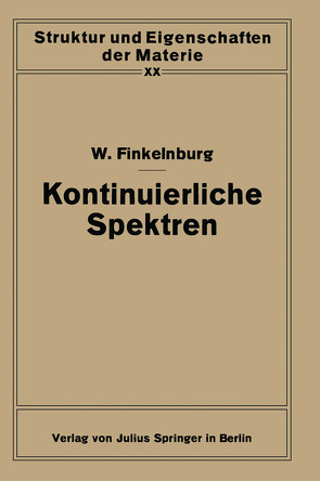 Kontinuierliche Spektren von Finkelnburg,  Wolfgang, Hund,  F., Mark,  H.