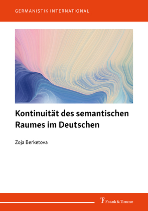 Kontinuität des semantischen Raumes im Deutschen von Berketova,  Zoja