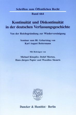 Kontinuität und Diskontinuität in der deutschen Verfassungsgeschichte. von Kloepfer,  Michael, Merten,  Detlef, Papier,  Hans Jürgen, Skouris,  Wassilios