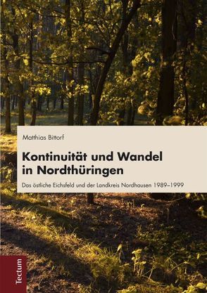 Kontinuität und Wandel in Nordthüringen von Bittorf,  Matthias