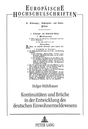 Kontinuitäten und Brüche in der Entwicklung des deutschen Einwohnermeldewesens von Mühlbauer,  Holger