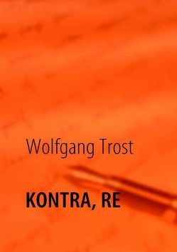 KONTRA, RE von Trost,  Wolfgang