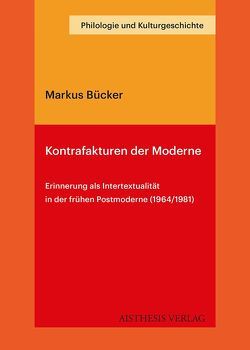 Kontrafakturen der Moderne von Bücker,  Markus