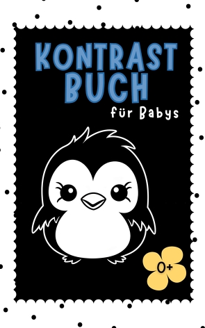 Kontrastbuch Baby von Dobslaw,  Tatjana, Milles,  Nora, Piok,  Anna