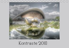 Kontraste 2018 (Tischkalender 2018 DIN A5 quer) von Petermann Motivraum,  Dirk