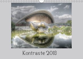 Kontraste 2018 (Wandkalender 2018 DIN A4 quer) von Petermann Motivraum,  Dirk