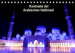 Kontraste der Arabischen Halbinsel (Tischkalender 2022 DIN A5 quer) von Joecks,  Armin