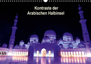 Kontraste der Arabischen Halbinsel (Wandkalender 2021 DIN A3 quer) von Joecks,  Armin