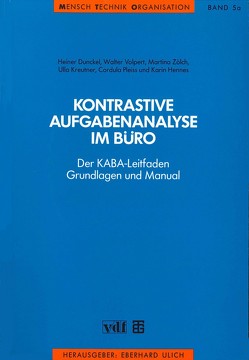 Kontrastive Aufgabenanalyse im Büro. Der KABA-Leitfaden von Dunckel,  Heiner u.a.